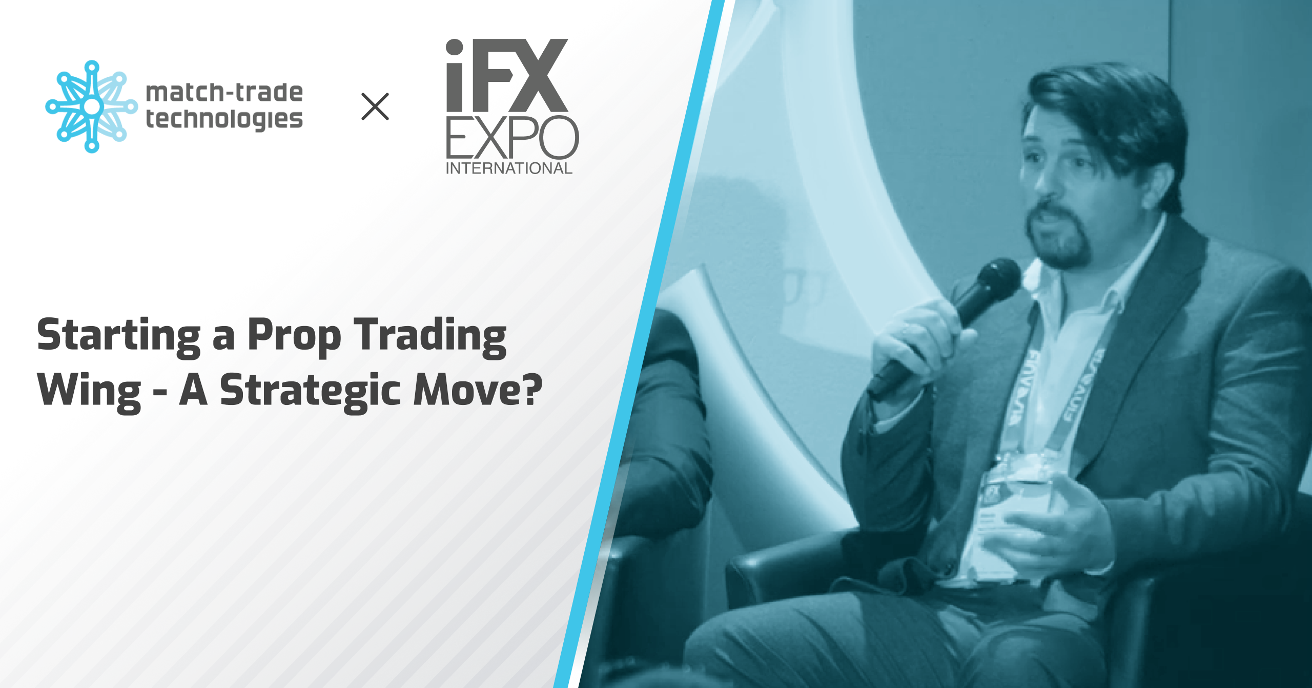 Starting a Prop Trading Wing – A Strategic Move? Insights from the iFX Expo