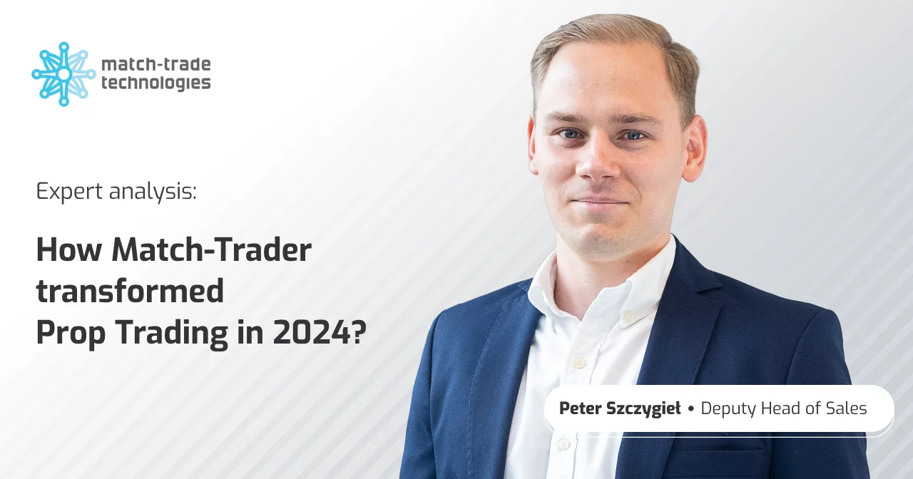Por que o Match-Trader se tornou um divisor de águas para os Prop Traders em 2024