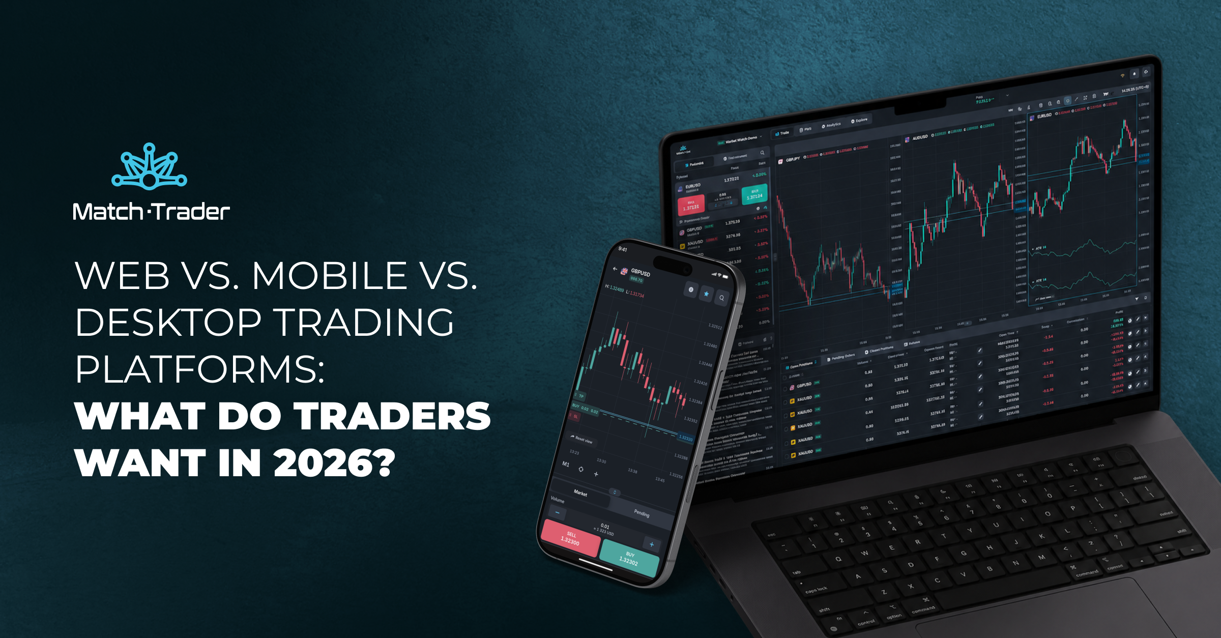 Web vs. Mobile vs. Desktop Trading Platforms: What Do Traders Want in 2026?